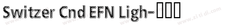 Switzer Cnd EFN Ligh字体转换